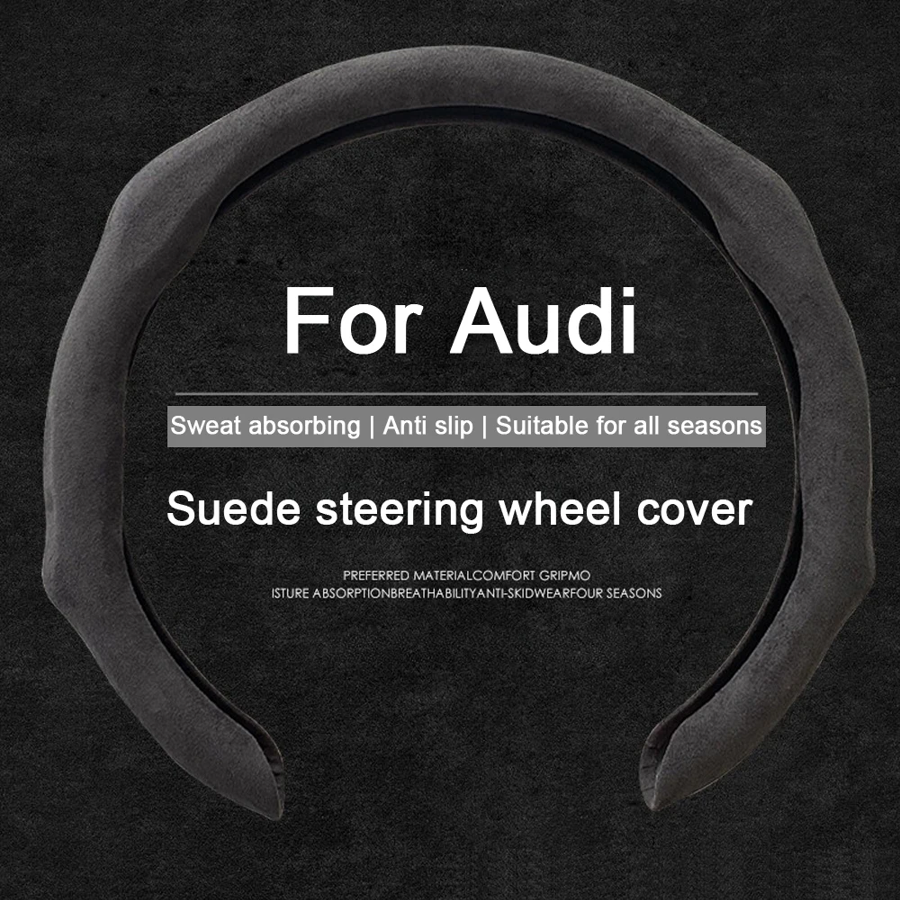 5D Suede Car Steering Wheel Cover For Audi A1 A3 8P A4 B9 A5 A6 C7 8S 8W A7 A8 Q3 Q5 Q7 4M S4 S5 S6 S7 S8 RS3 RS6 SQ5 TTS TFSI