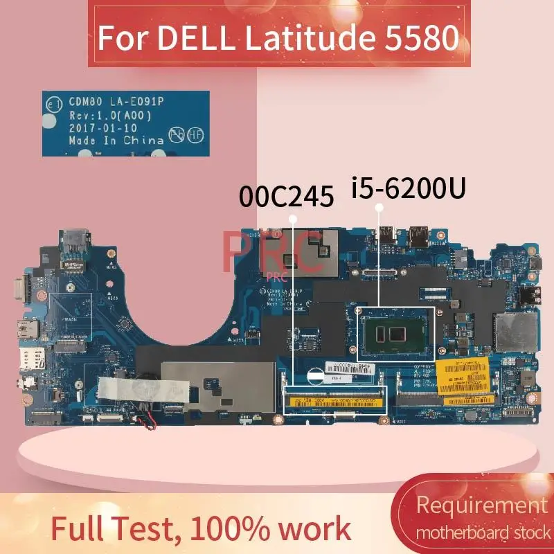 i5-6200U For DELL Latitude 5580 E5580 Notebook Mainboard LA-E091P CN-00C245 00C245 SR2EY DDR3 Laptop Motherboard Tested