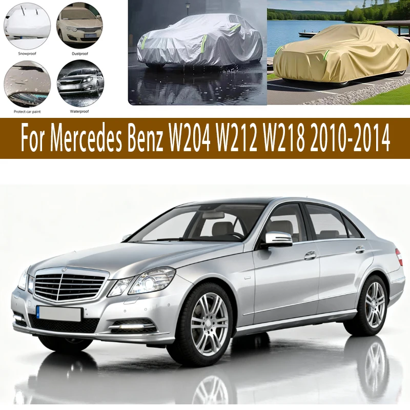 

For Mercedes Benz W204 W212 W218 2010-2014 Outdoor Protection Full Car Covers Snow Cover Sunshade Waterproof Dustproof Exterior