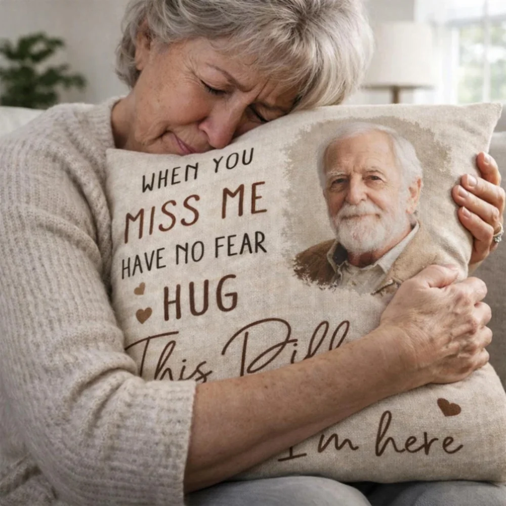 1Pc Peralized Memorial Pillow with Photo, When You Miss Me Hug Pillow,Custom Remembrance Cushion Pillow Throw Perfect Gift