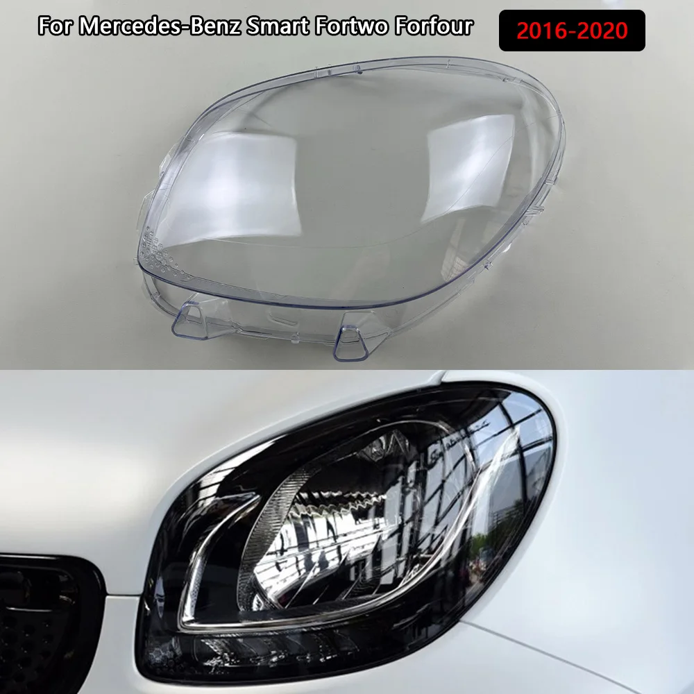 Headlamp Cover Transparent Lamp Shade Case Headlight Shell Lens Plexiglass For Mercedes-Benz Smart Fortwo Forfour 2016-2020