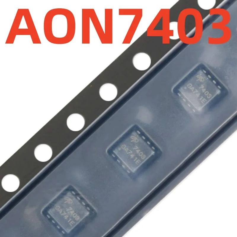 100%new and original   AON7403   screen printing  7403  Field effect transistor chip