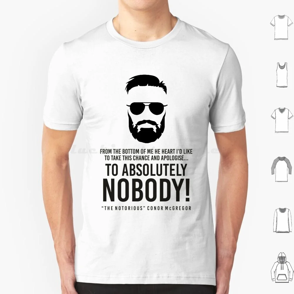 Conor Mcgregor-To Absolutely Nobody! T Shirt Big Size 100% Cotton Conor Mcgregor Conor Mcgregor Absolutely Nobodu Fight