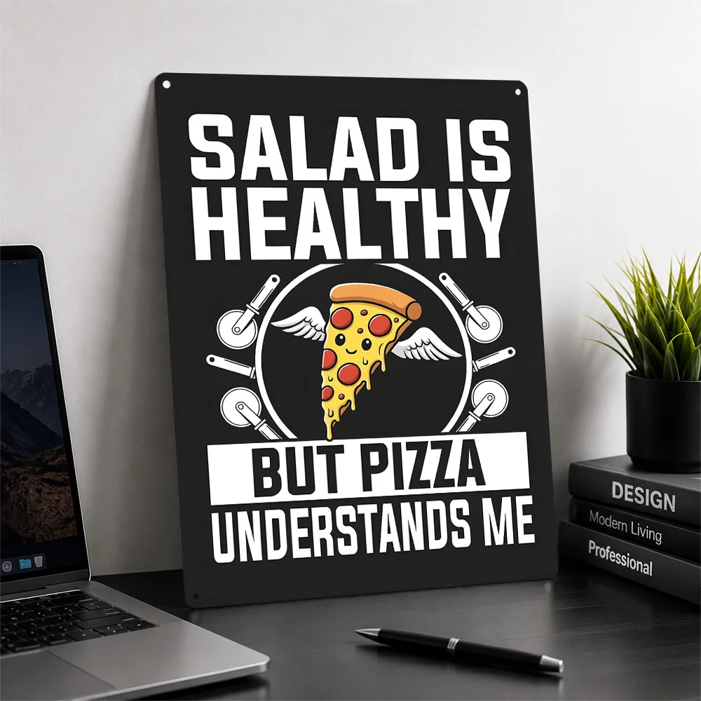 Pizza Understands Me Funny Quote 3D Texture Printed Poster Custom Vintage Metal Tin Plate Sign for Wall Art Decoration Garage