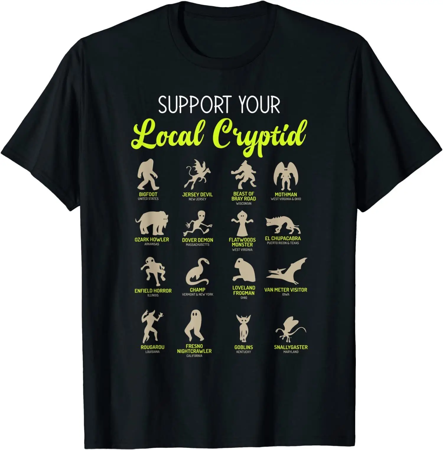 

NEW LIMITED Funny Cryptozoology Support Your Local Cryptid Research Teams Shirt