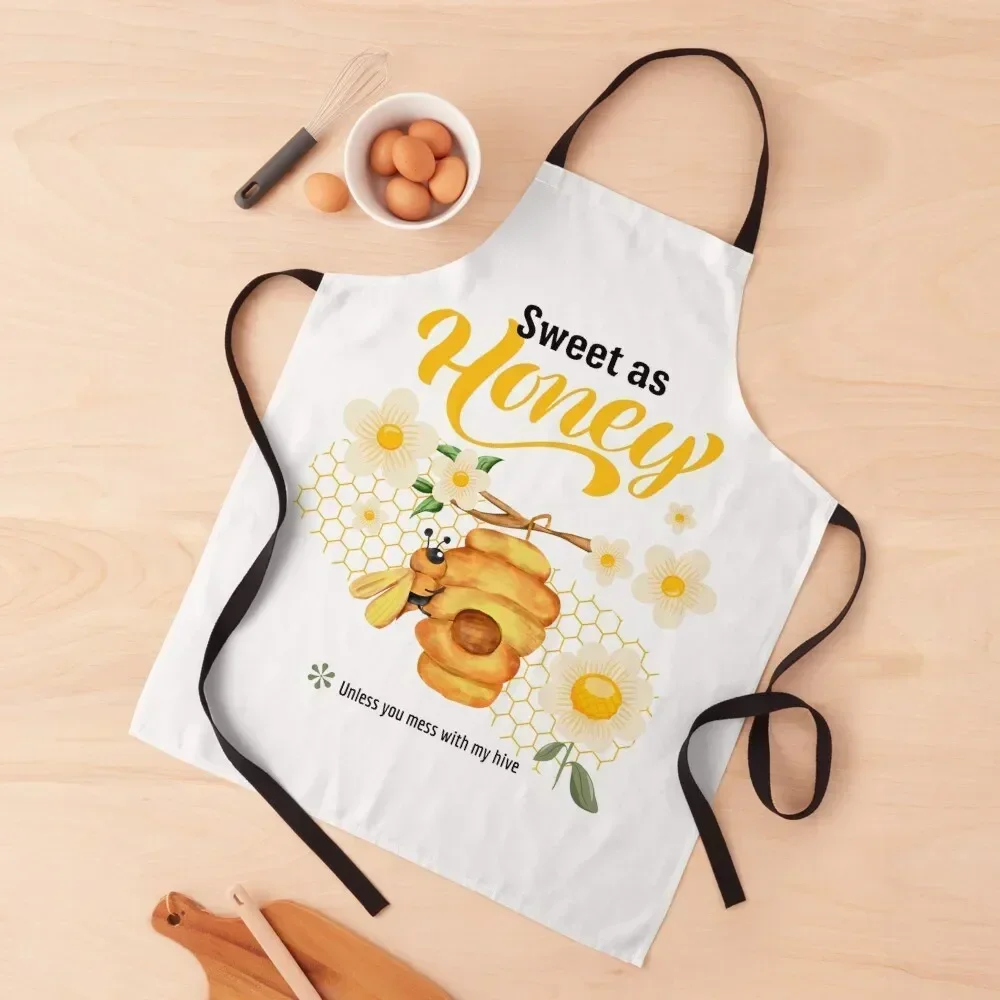 

Sweet as Honey Unless You Mess with My Hive Apron Goods For Home And Kitchen For Man Apron