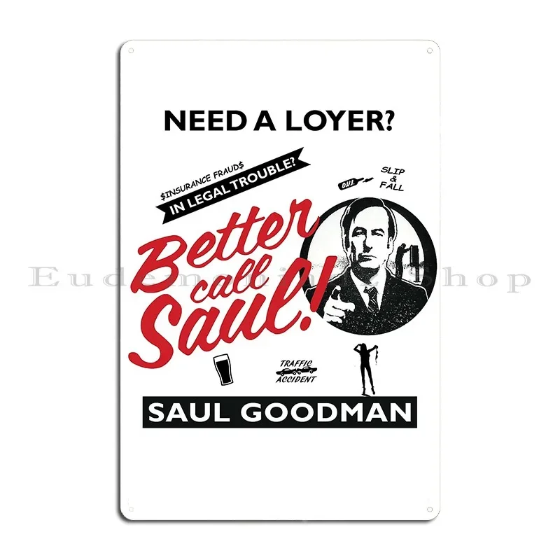 Need A Loyer Better Call Saul Saul Goodman Bandit Boy Metal Plaque Poster Club Wall Plaque Printing Wall Decor Tin Sign Poster
