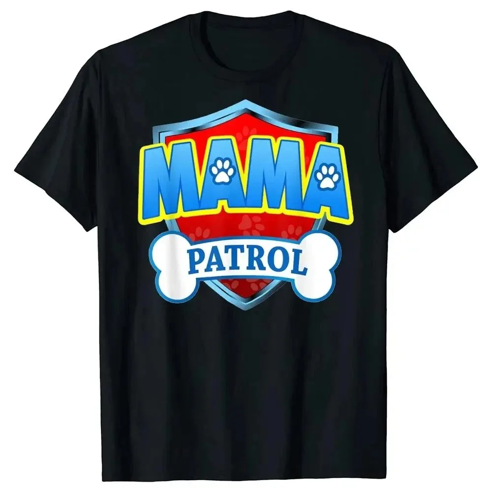 Funny PAPA MAMA Patrol Dog Mom Dad 100% Cotton T Shirts Graphic Streetwear Birthday Gifts Summer T-shirt Mens Womens Clothing