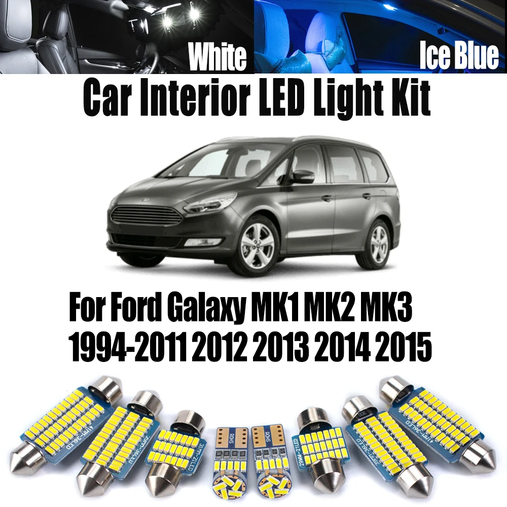 

Светодиодные лампы Canbus для салона автомобиля: подсветка карты, потолочная лампа, освещение багажника для Ford Galaxy MK1 MK2 MK3 1994-2014, 2015. Комплект ламп для освещения ног и чтения.