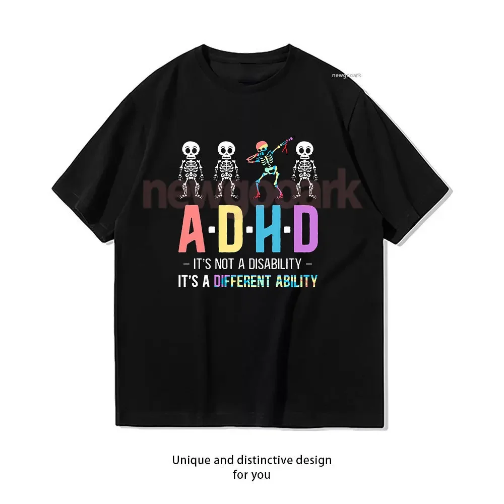 ADHD It's Not Disability It's A Different Ability Skeleton Dab Funny T-Shirt Woman Man Casual Cotton Graphic T Shirts Streetwear