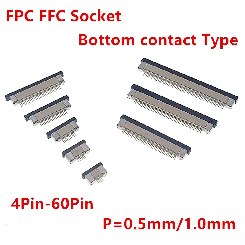 0.5mm 1.0mm FPC FFC Connector Flat Cable PCB SMT ZIF 4 5 6 7 8 10 12 16 18 20 26 28 30 32 36 40 50 54 60P Bottom contact Type