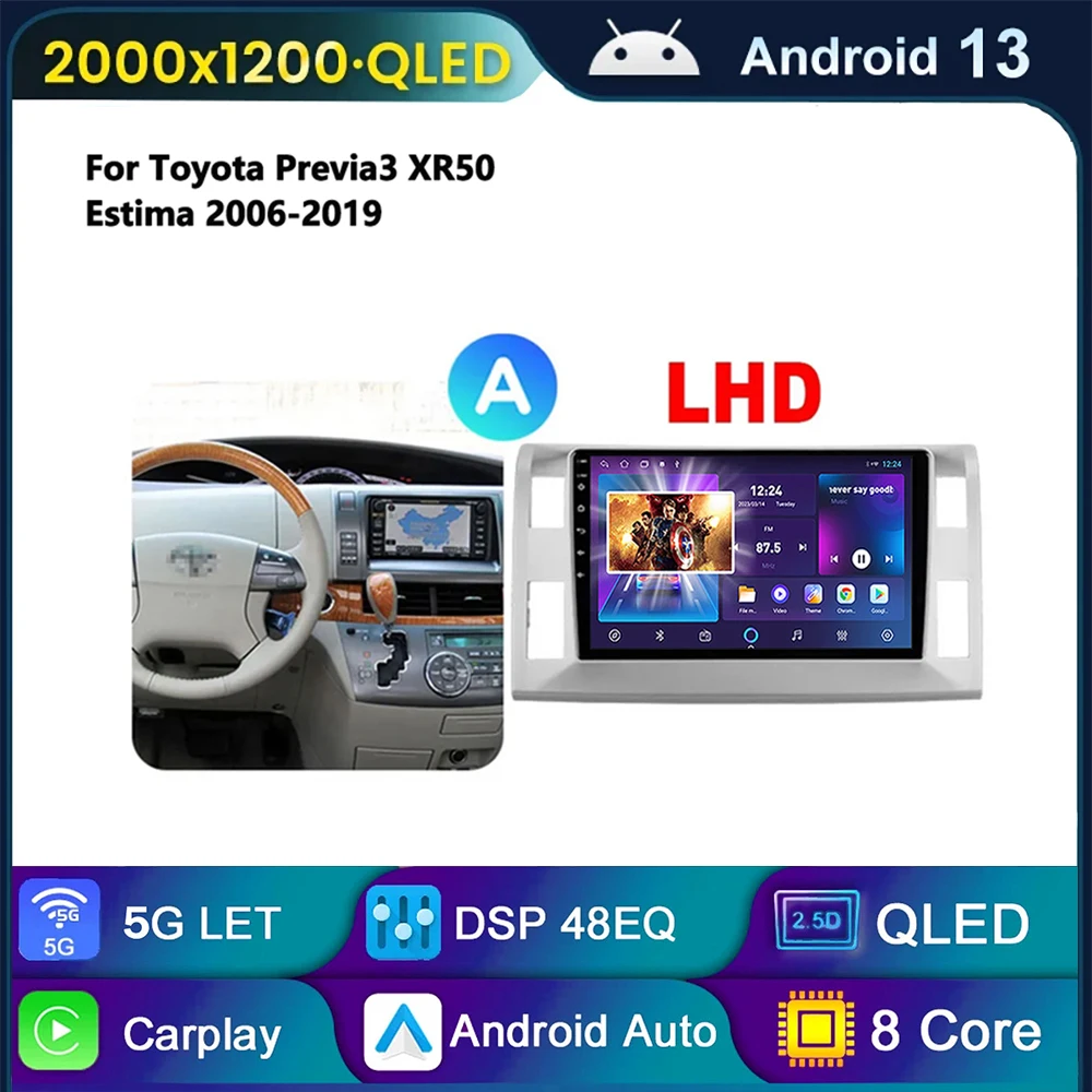 

For Toyota Previa 3 III XR50 Estima 2006-2019 Multimedia Car Radio Navigation GPS Autoradio 4G WIFI 2Din Android 13 Video Player