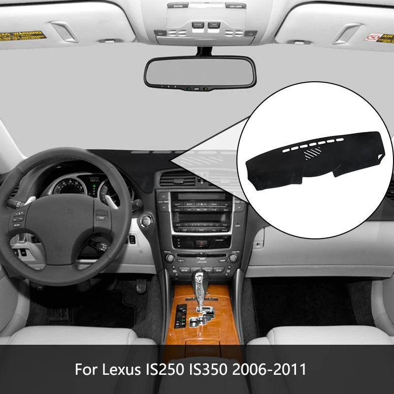 

Car Dashboard Cover Non-Slip Pad Mat Dashmat For Lexus IS250 IS350 2006-2011 Left Hand Drive Dashmat Pad Dash Mat