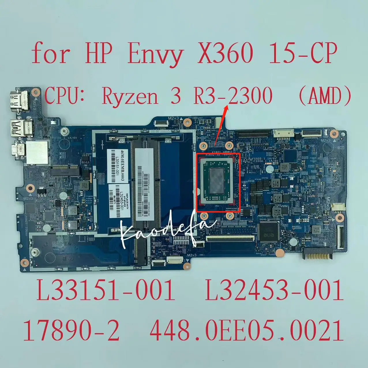 

L33151-001 L32453-001 For HP Envy X360 15-CP 15Z-CP Laptop Motherboard 17890-2 448.0EE04.0021 W/ Ryzen 3 R3-2300 CPU DDR4