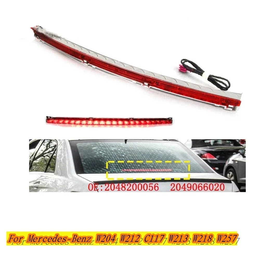 Rear High Mount 3RD Third Brake Light Tail Additional Signal Lamp 2048200056 For Mercedes Benz W204 W212 W218 C350 E350 E63