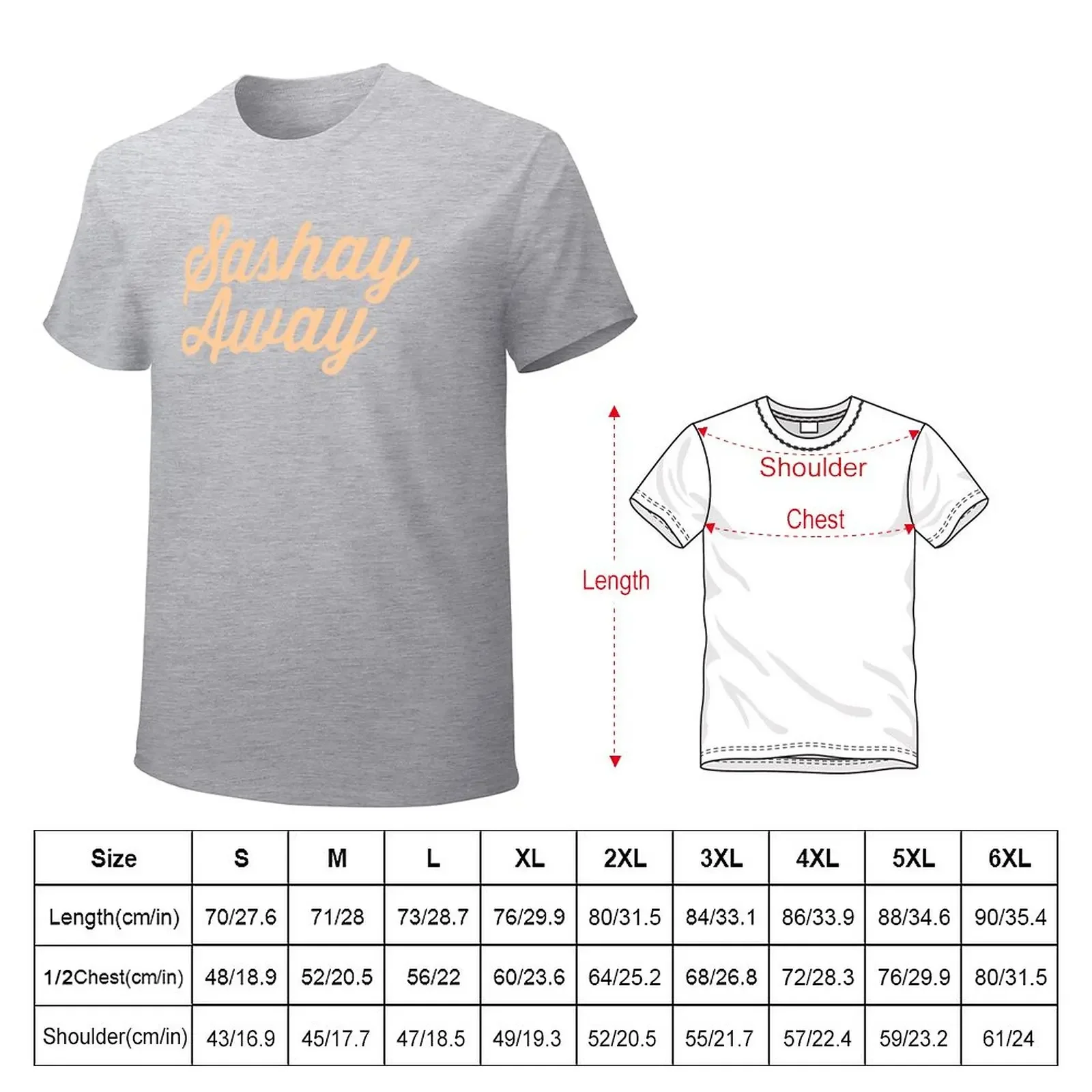 Sashay Away T-Shirt Short sleeve tee oversizeds korean fashion men graphic t shirts