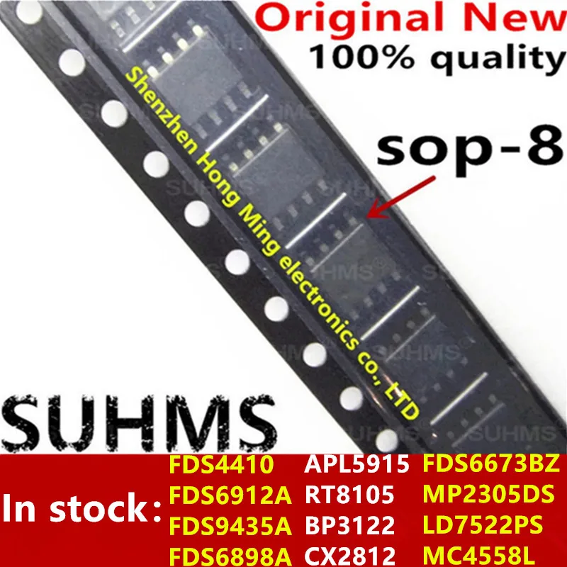 FDS4410 FDS6912A FDS9435A FDS6898A FDS6673BZ MP2305DS LD7522PS MC4558L APL5915 RT8105 BP3122 CX2812 Sop-8, 100% novo, 10 pcs