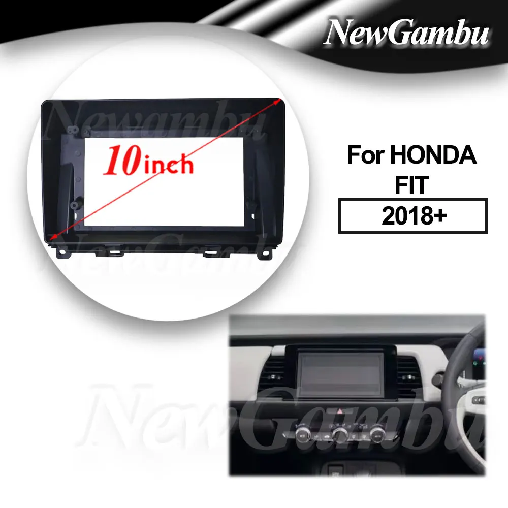 

10 inch For HONDA FIT 2018+ Right-hand drive RHD Frame No Cable Adaptor Dash Trim Kits Facia Panel Radio Player screen 2 Din