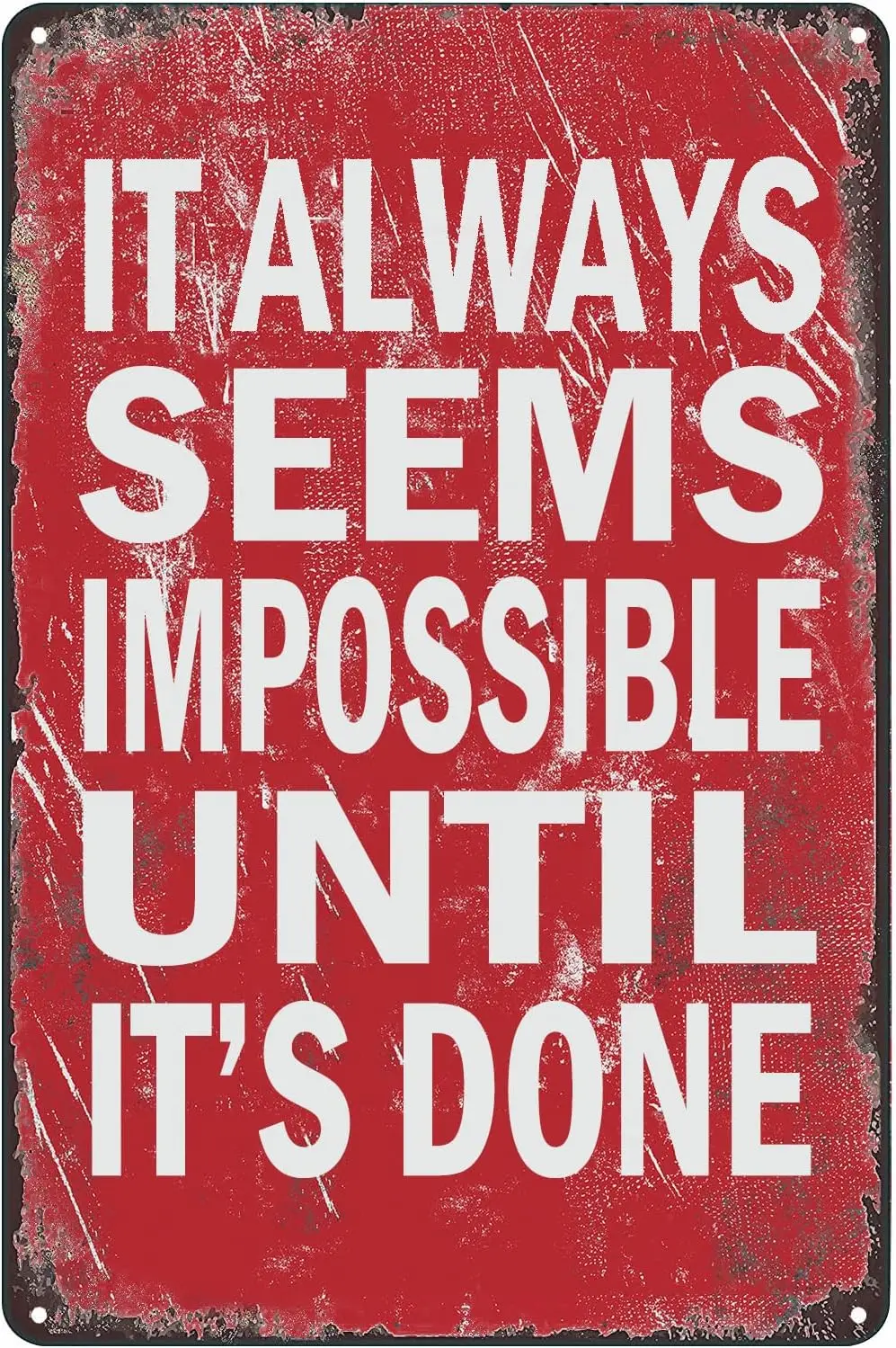 Affiche Métallique Citation Inspirante et Motivante : « Il parait toujours impossible jusqu'à ce qu'il soit fait », Plaque Murale Décorative en Étain pour la Maison
