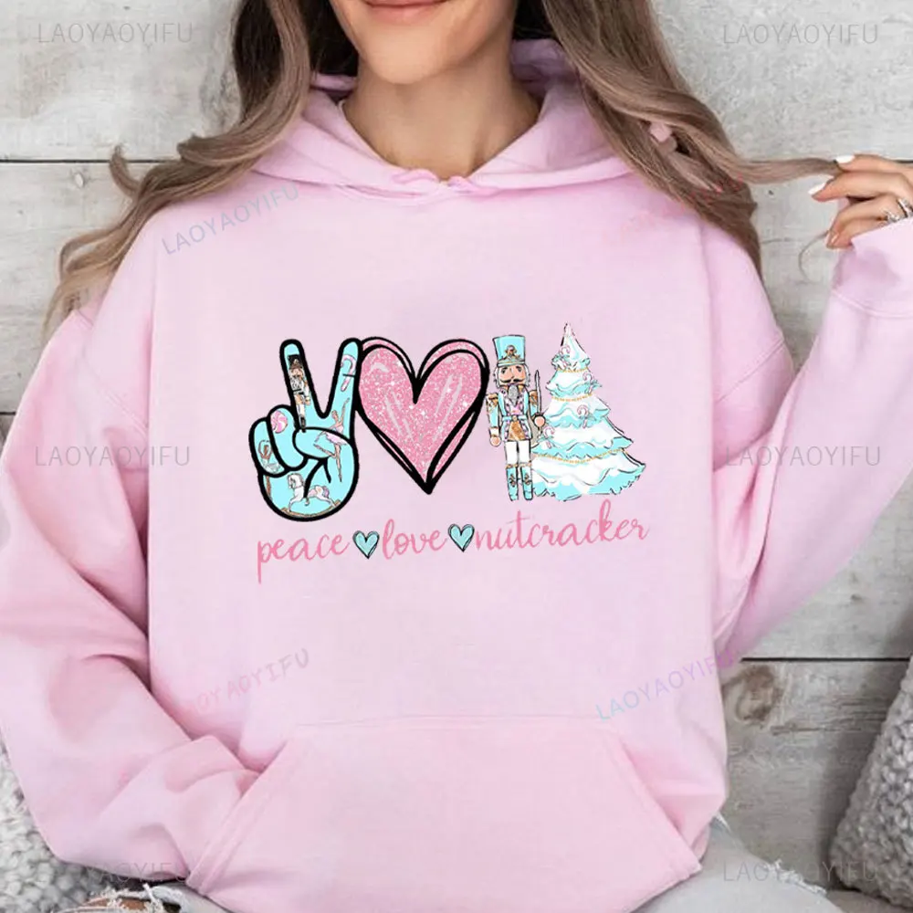 2024 The Nutcracker Men  Women Hoodie Unisex Christmas Sweatshirt Peace Love Nutcracker Gift for Her Ballerina Christmas Gift