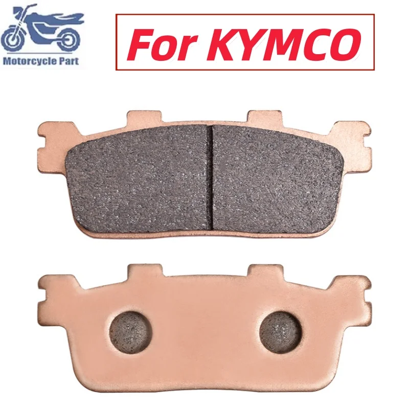Copper Sintered Motorcycle Rear Brake Pads For KYMCO K-XCT X Town 125i 300i Xciting 250i 300i People S125 S200i GT 125 200 300 i