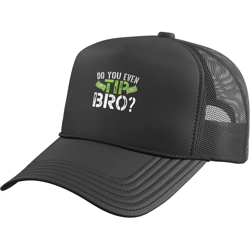 Do You Even Tip Bro Waiter Waitress Bartender Bartending Trucker Hat with Adjustable Mesh Back