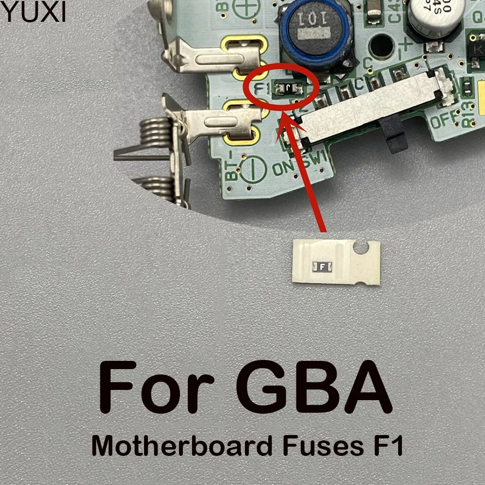 YUXI 1PCS F1 Fuse For GBA Fuse Motherboard Repair Component