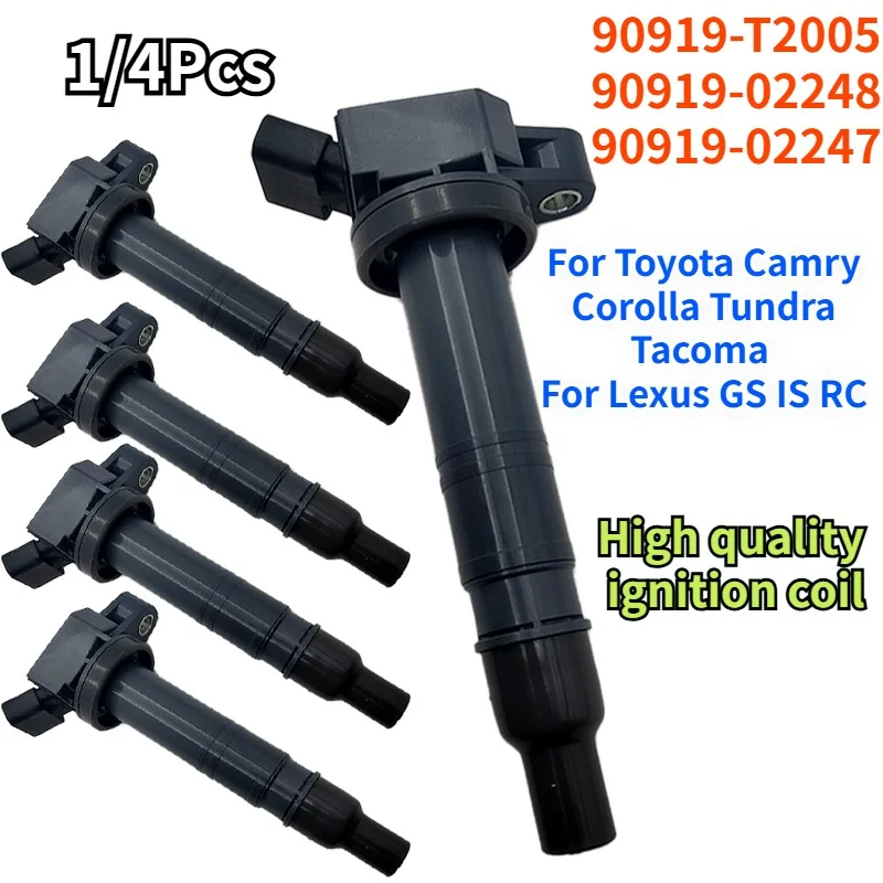 1/4PCS 90919-02247 90919-02248 For Toyota Camry Corolla Tundra Tacoma Lexus GS IS RC 90919-A2001 90919-T2005 UF495 Ignition Coil