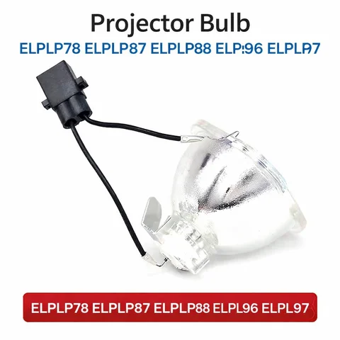 New Top Quality Projector Bulb ELPLP78 ELPLP87 ELPLP88 ELPLP96 ELPLP97 Replacement Lamp