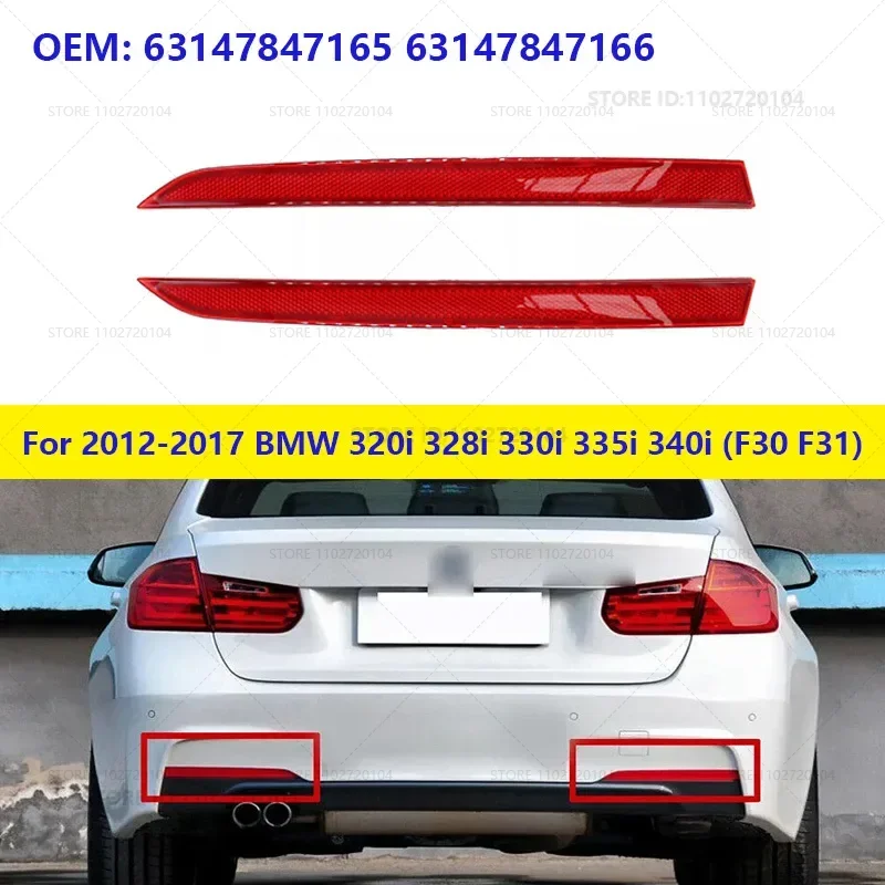 For 2012-2017 BMW 320i 328i 330i 335i 340i ActiveHybrid 3 (F30 F31) Rear Bumper Reflector Light Lamp 63147847165 63147847166