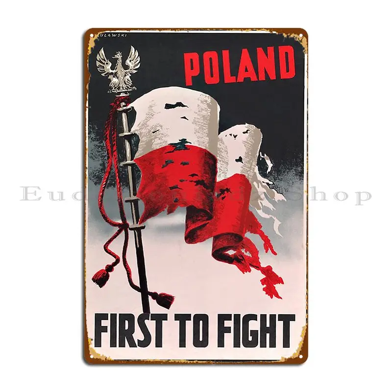 Poland First To Fight Vintage Poster Metal Sign Party Wall Cave Garage Create Printing Tin Sign Poster