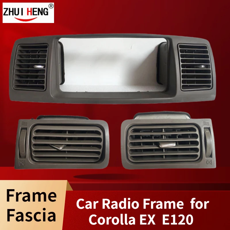 Car Frame Fascia For Toyota Corolla EX E120 Altis Air Grille Android Radio Fitting Panel Car Air Conditioning Air Vent Outlet