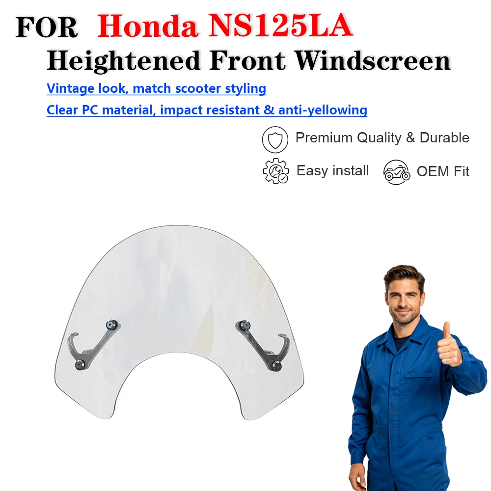 For Honda NS125LA Modified Heightened Front Windscreen Parabrisas scooter