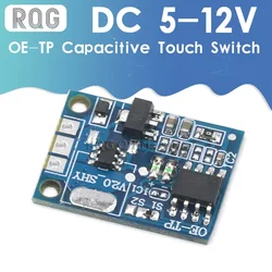 OE-TP capacitive touch button light touch switch module digital touch sensor LED no pole dimming 10A DC 5-12V