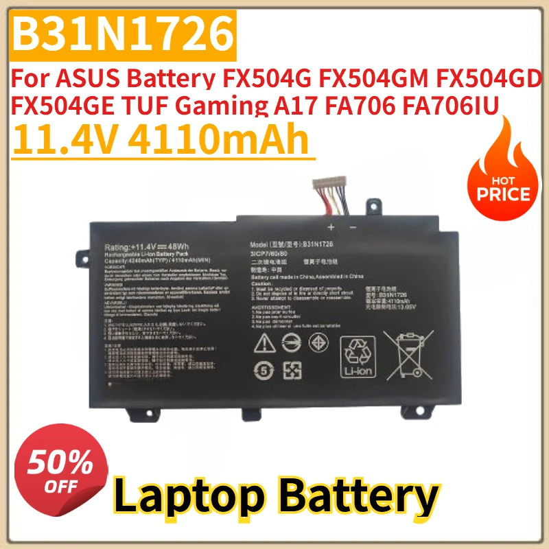 New B31N1726 Laptop Battery 11.4V 4110mAh For ASUS Battery FX504G FX504GM FX504GD FX504GE TUF Gaming A17 FA706 FA706IU