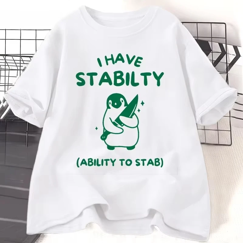I Have Stability Funny Penguin Graphic T Shirts Dumb Y2k Printed T-shirt Stupid Vintage Cartoon Silly Meme O Neck T Shirt Tops