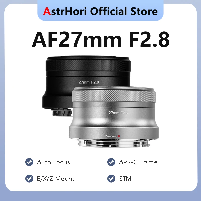 AstrHori AF 27mm F2.8 APS-C Frame STM Auto Focus Large Aperture Prime Lens for Sony E Alpha A6400 Nikon Z Z30 Z50 Fuji XF XT-5