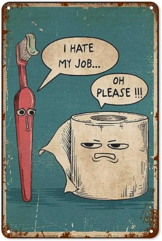 خمر معدن القصدير تسجيل أنا أكره وظيفتي المشارك ديكور الحمام مضحك فرشاة الأسنان مقابل ورق التواليت الجدار الشنق الفن طباعة اللوحة Gi #1