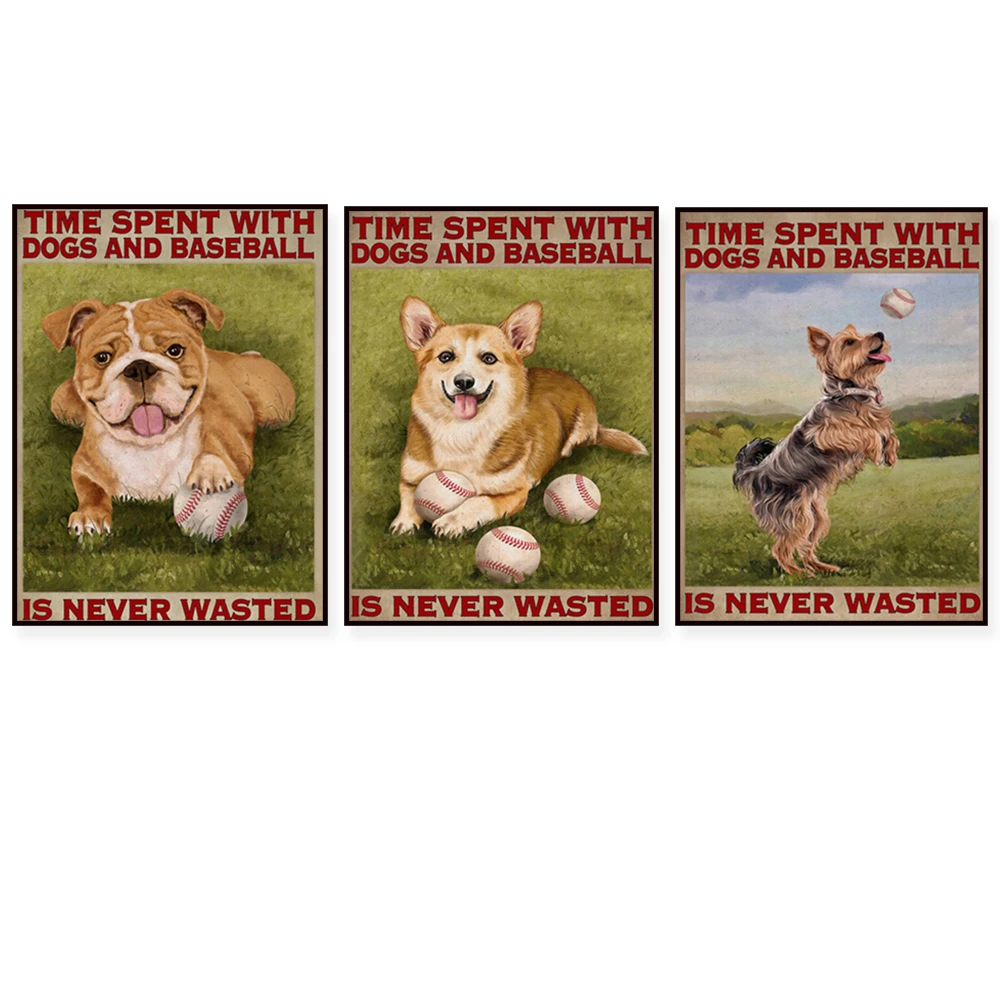 Time spent with dogs and baseball is never wasted baseball and bulldog, corgi, york terrier, golden retriever baseball poster