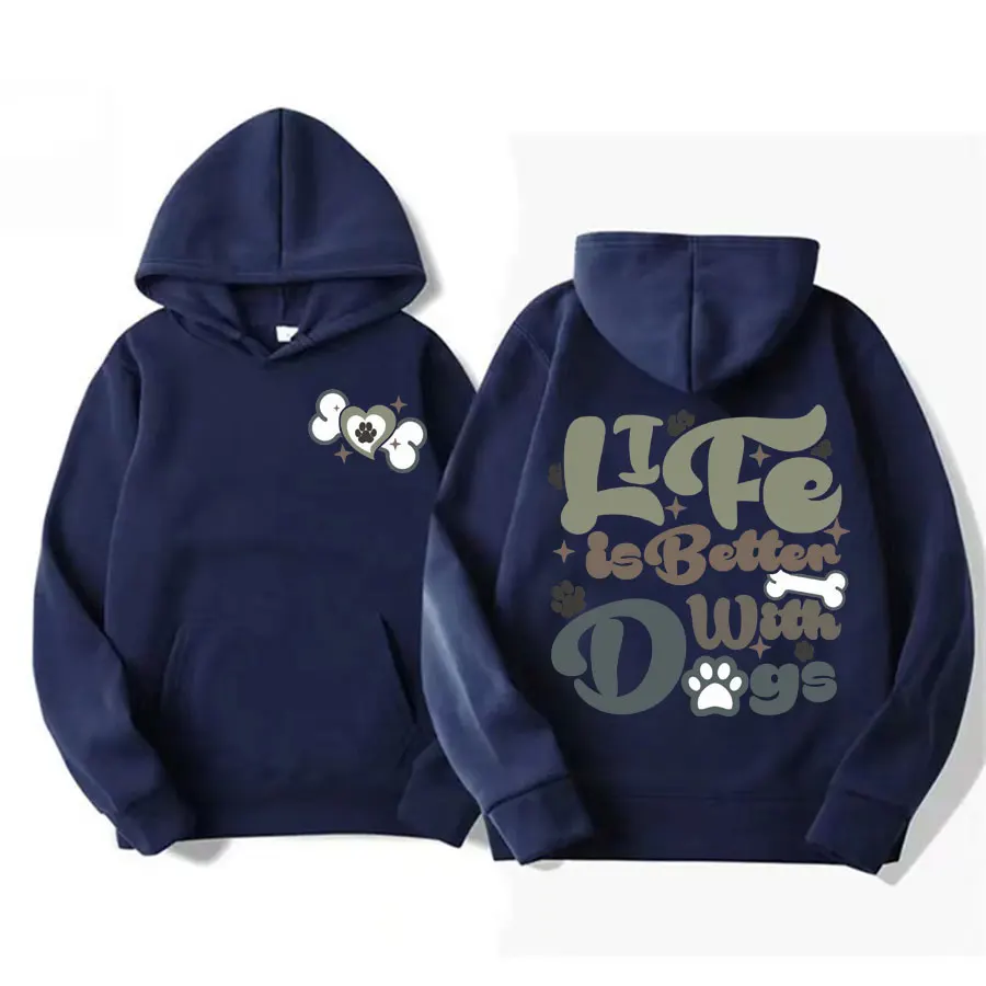 Life Is Better with Dogs Funny Hoodie Men Women Fashion Gothic Harajuku Sweatshirt High Quality Casual Fleece Hoodies Streetwear