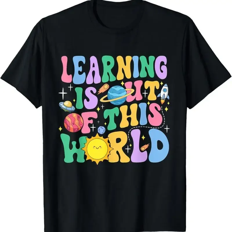 Learning Is Out Of This World Solar System Science Teacher T-Shirt