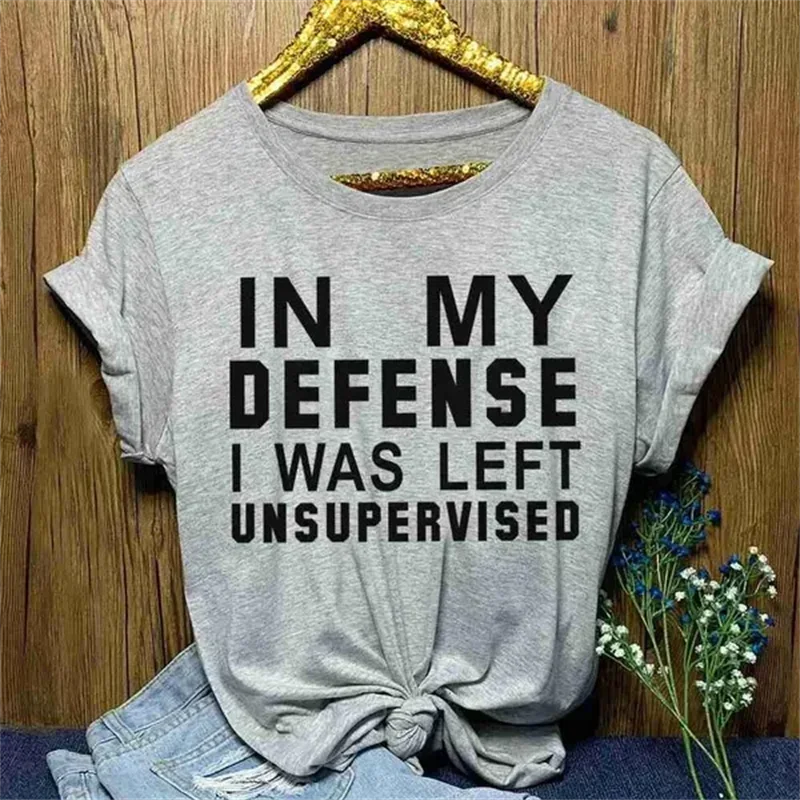 In My Defense I Was Left Unsupervised Tshirts Women Grunge Y2K Tops Funny Graphic Tees 2000s Clothes for Lady Girl Tops Hipster