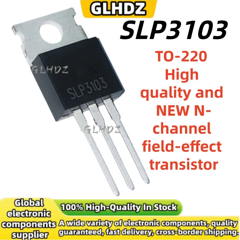 Original 10-30pcs SLP3103 N-channel field-effect transistor TO-220 In the warehouse