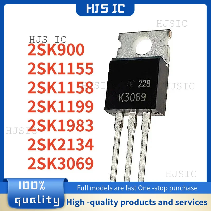 

10 шт./НОВИНКА 2SK3069 K3069 2SK900 K900 2SK1155 K1155 2SK1158 K1158 2SK1199 K1199 2SK1983 K1983 2SK2134 K2134 TO-220 В наличии