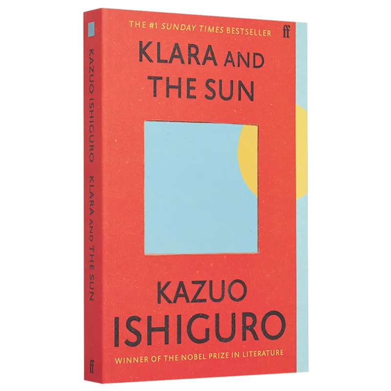 

Klara And The Sun Kazuo Ishiguro Faber And Faber 9780571364909 Книга