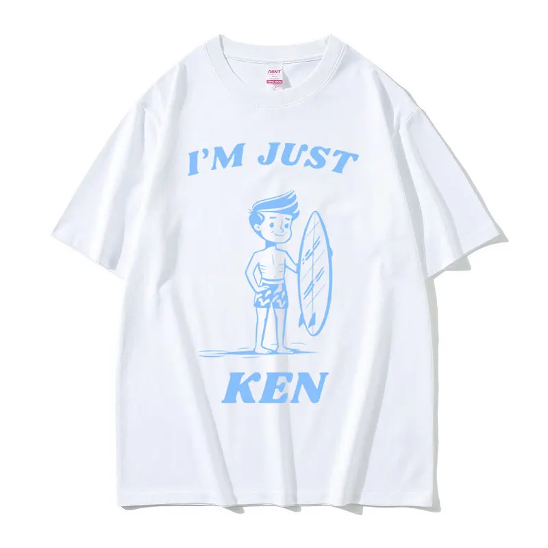 

I'm Just Ken Meme Graphic Tshirt Men Women Hip Hop Funny Oversized T-shirts Male Casual Vintage Short Sleeve 100% Cotton Tees