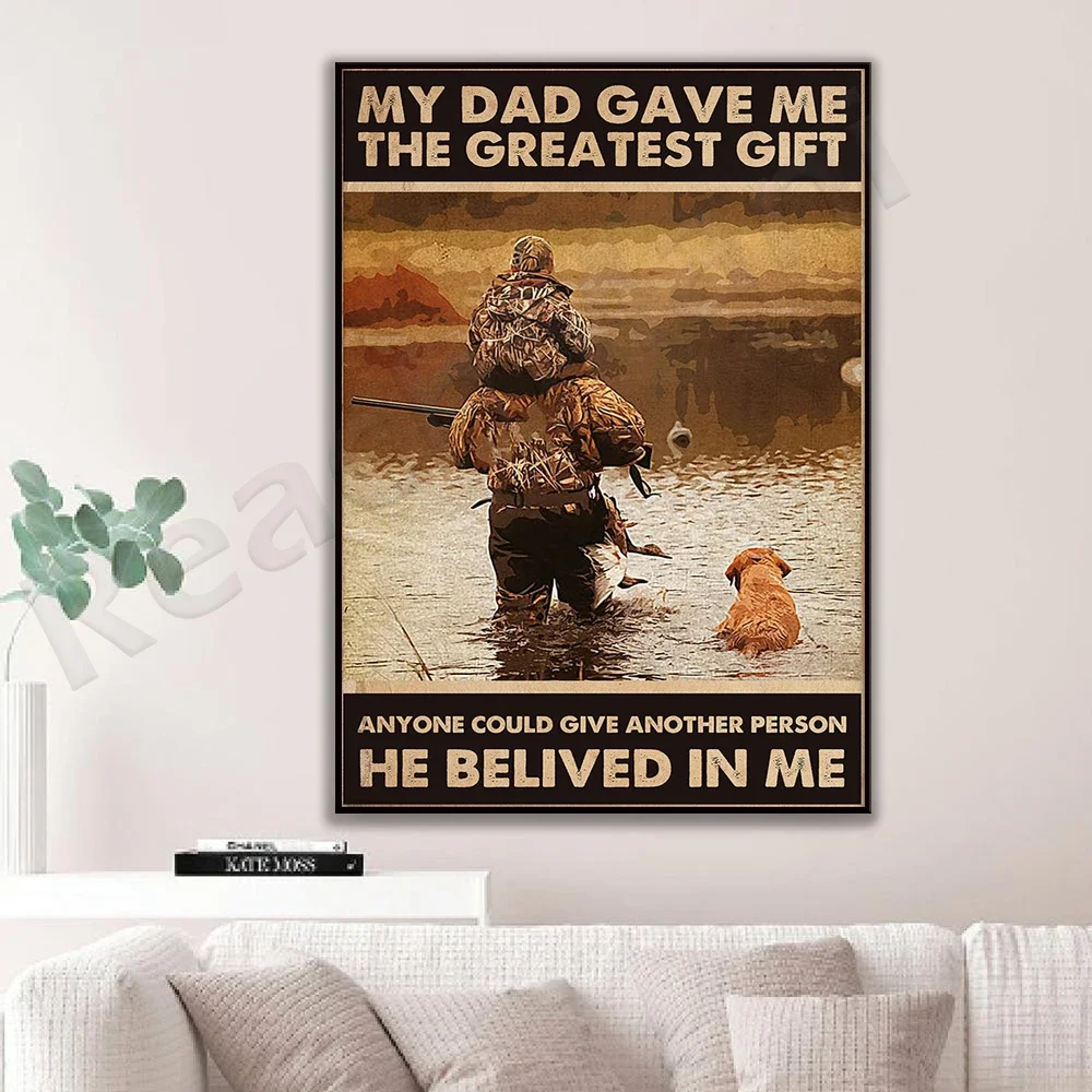 Duck Hunting Waterfowl Hunting Hunter Poster My Dad Gave Me the Best Gift Father's Day Gifts Home Living Decor