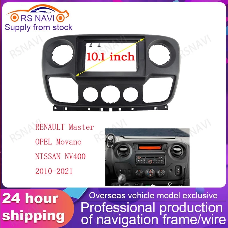 10.1 Inch Car Radio Fascia For Nissan Nv400 Renault Master Opel Movano 2010-2021 car Panel Dash Frame cable 2 Din