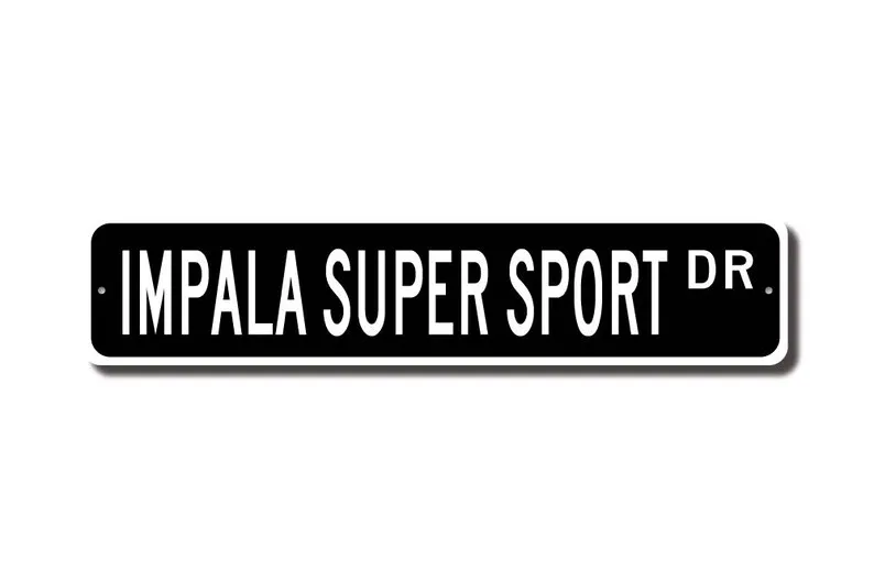 Impala Super Sport, Chevrolet Impala Super Sport sign, Chevy Super Sport gift, Chevy Impala owner, Custom Street Sign, Quality M