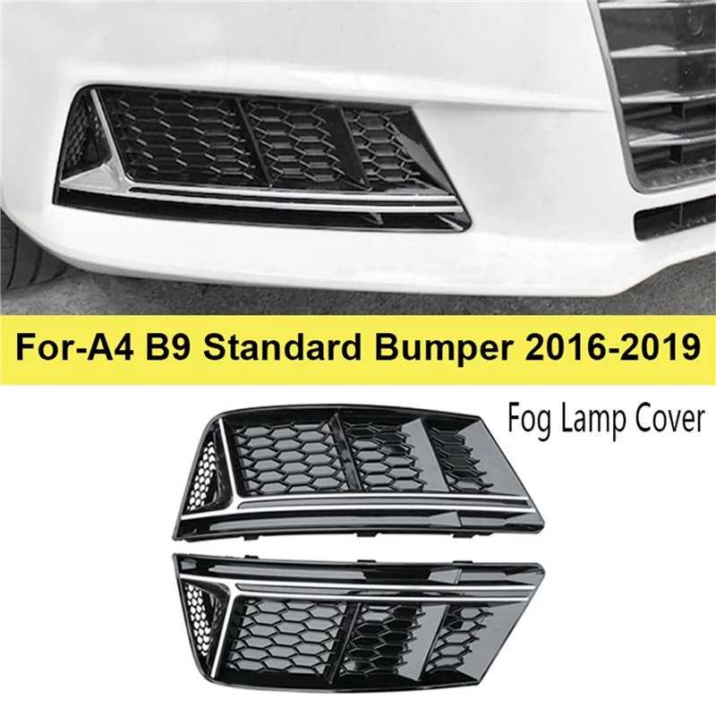 

For-Audi A4 B9 Standard Bumper 2016-2019 Front Bumper Fog Lamp Cover Fog Light Trim Honeycomb Mesh Grilles